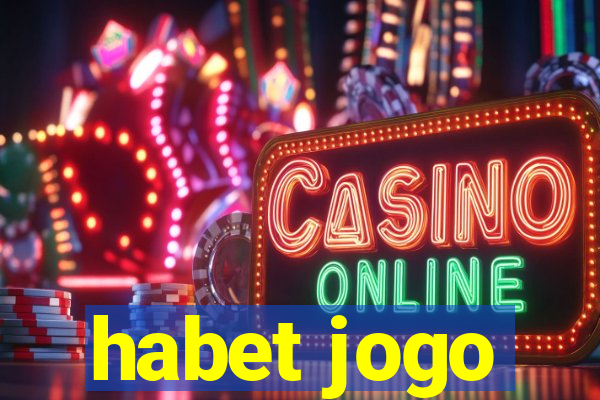 habet jogo